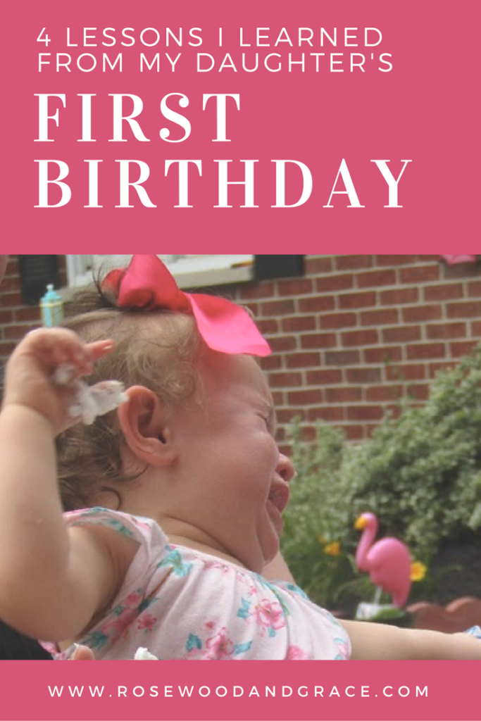 4 Lessons I Learned from my Daughter's First Birthday