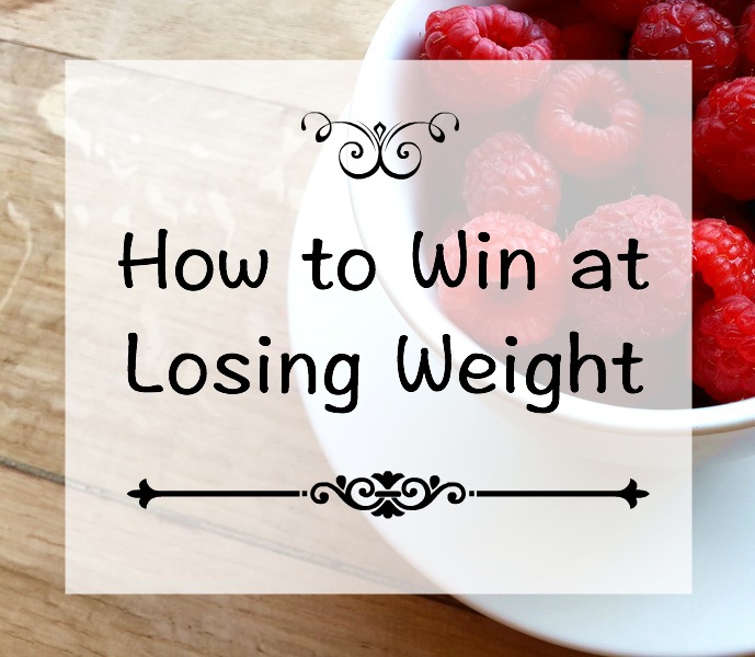How to Win at Losing Weight