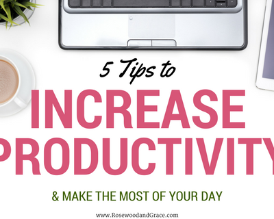 5 Tips to Increase Productivity
