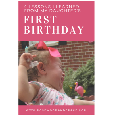 4 Lessons I Learned from my Daughter’s 1st Birthday