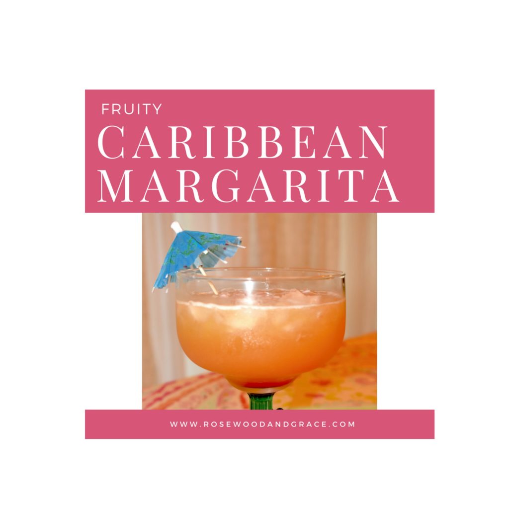 Fruity Caribbean Margarita | Rosewood and Grace