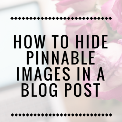 How to Hide Pinnable Images in a Blog Post