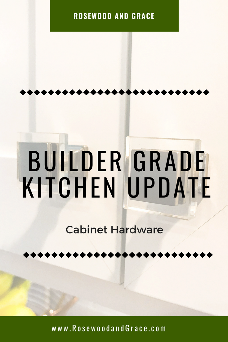 Builder Grade Kitchen Updates – Cabinet Hardware