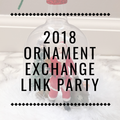 2018 Ornament Exchange Link Party