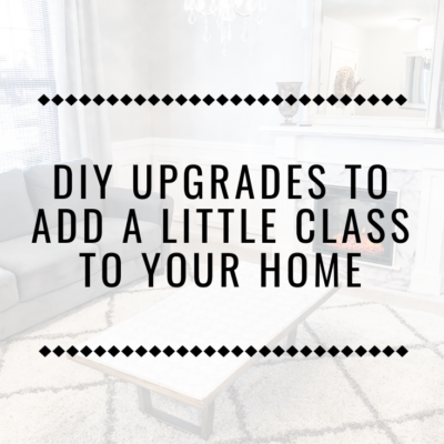 DIY Upgrades to Add a Little Class to Your Home