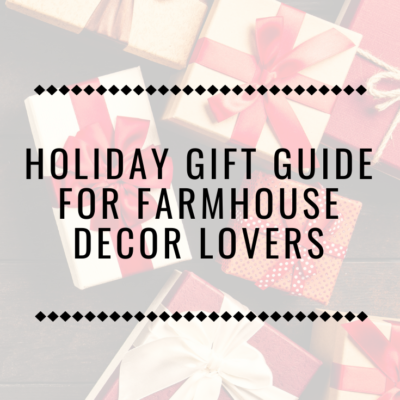 Holiday Gift Guide for Farmhouse Decor Lovers