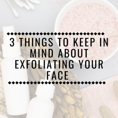 3 Things to Keep in Mind About Exfoliating Your Face According to Dermatologists